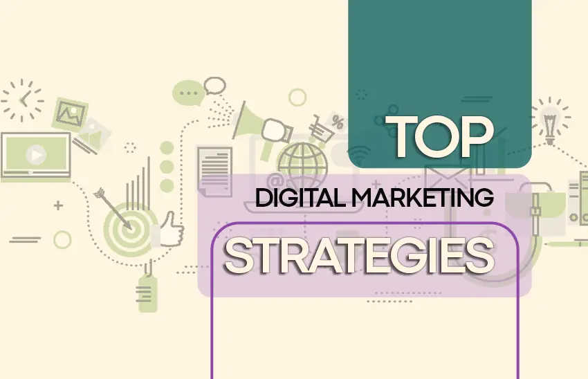 Top Digital Marketing Strategies